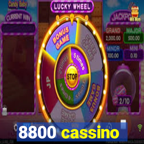 8800 cassino